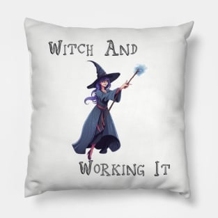 Witch And Working It Pillow