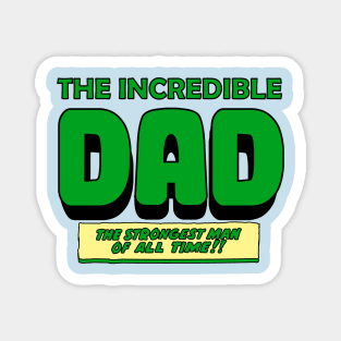 the incredible dad Magnet