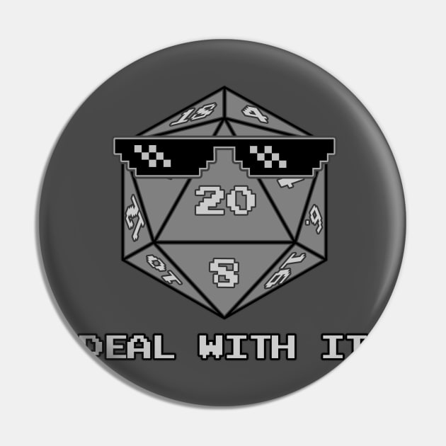 Deal With It Nat D20 Pin by ImpishTrends