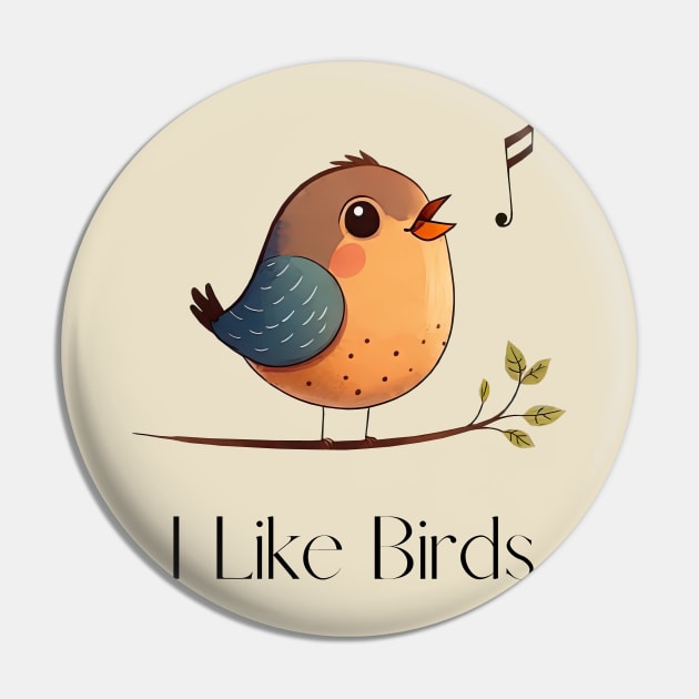 I like Birds Pin by koalafish