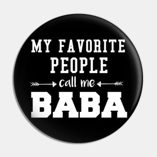 My Favorite People Call Me Baba Fathers Day Pin