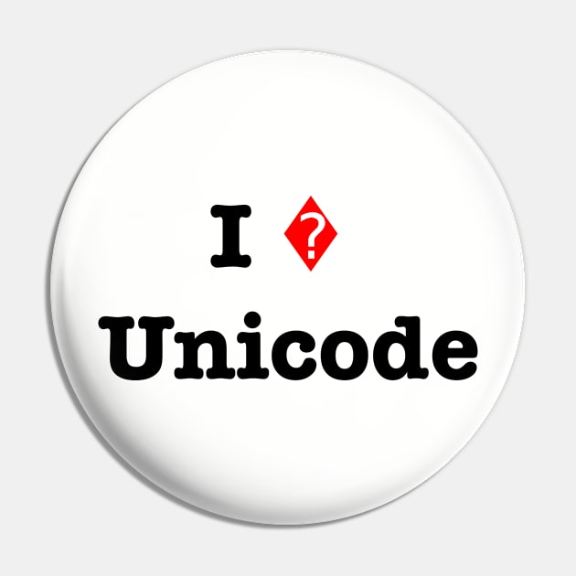 Geek Humor - Unicode Pin by GreatTexasApparel