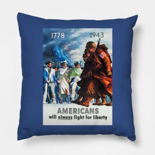 Americans Will Always Fight For Liberty Restored Vintage Poster Pillow