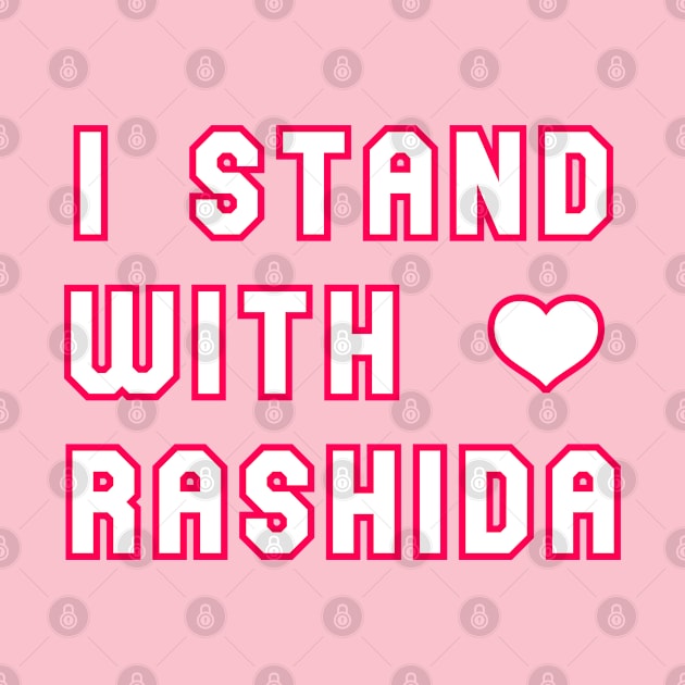 I Stand With Rashida by Eman56