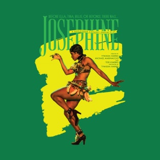 Josephine, a burlesque cabaret dream play T-Shirt