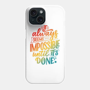 It Always Seems Impossible Until It's Done Retro Phone Case