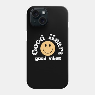 Good heart good vibes Phone Case