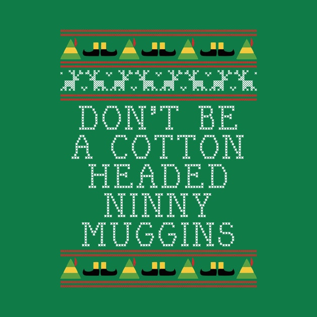 Ninny Muggins Elf Quote Christmas Knit by Rebus28