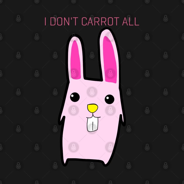 I Don't Carrot All by Monster To Me