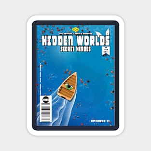 Hidden Worlds > Secret Heroes > Episode 11 Magnet