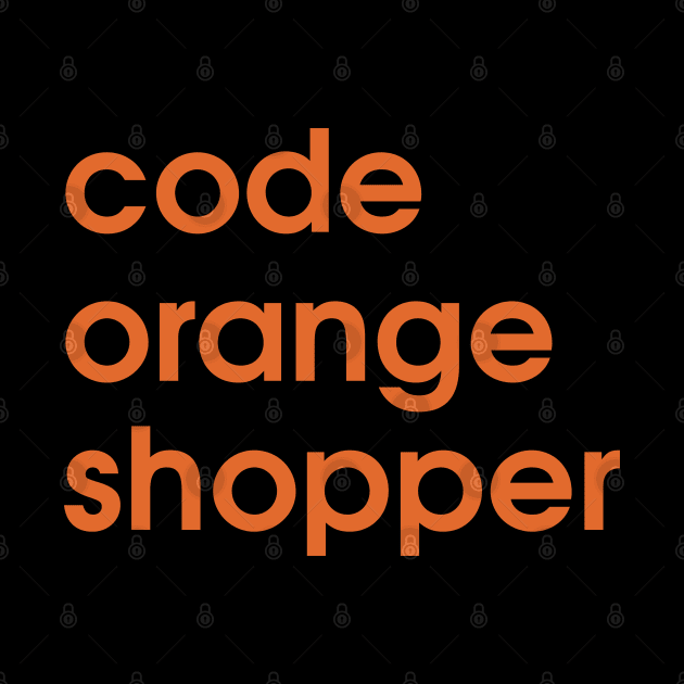 Code Orange Shopper by AlwaysHalloweenShop