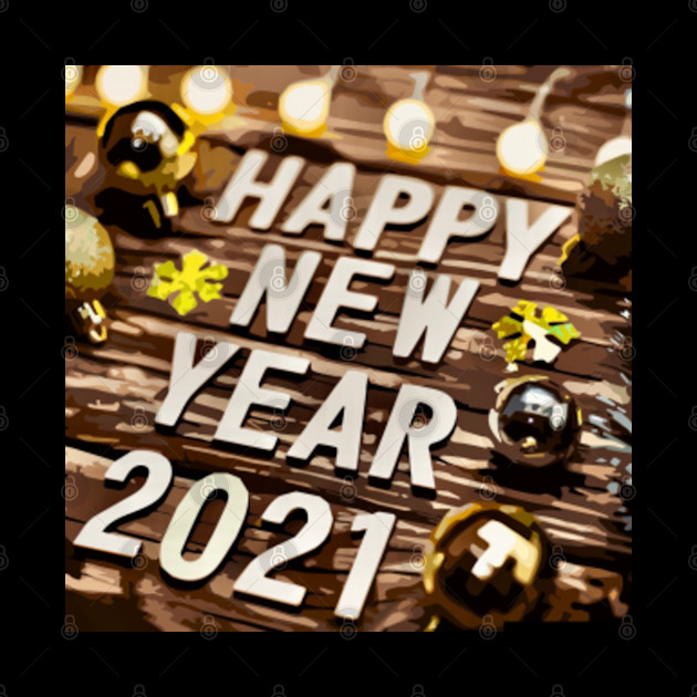 Happy New Year 2021 - Happy New Year - Phone Case