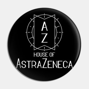 Vaccine Team Loyalty: House of AstraZeneca (white text) Pin