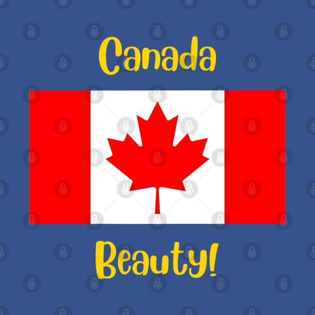 Canada country flag with joyful local positive slang word. Beauty! by Alibobs