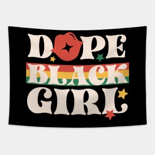 Dope Black Girl Black History Month Gift Tapestry