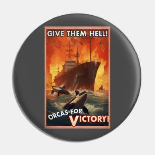 ORCAS FOR VICTORY! Pin