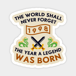 1998 The Year A Legend Was Born Dragons and Swords Design Magnet