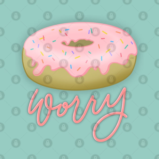 Donut Worry by HeyHeyHeatherK