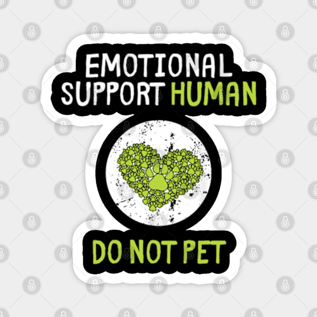 Human Do Not Pet for, Emotional Service Support Animal Magnet by DarkStile