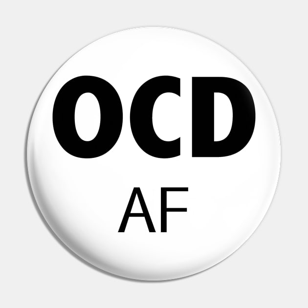 OCD AF Pin by atomguy