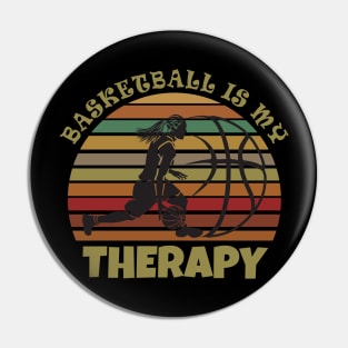 Basketball is my therapy Pin