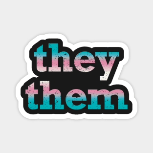 Trans Pride They Them Pronouns Magnet