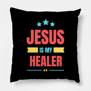 Jesus Is My Healer | Christian Typography Pillow