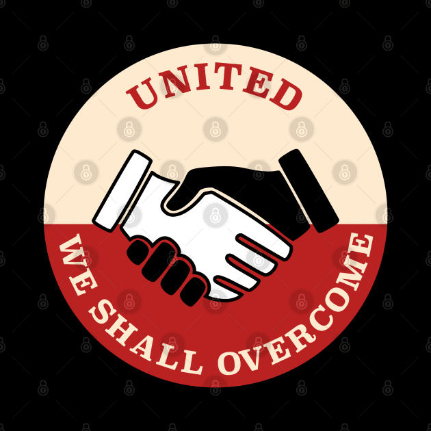 United We Shall Overcome - Union Protest by Football from the Left