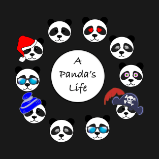 A Panda's Life T-Shirt