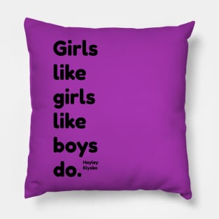 Girls like girls Hailey Kiyoko shirt Pillow