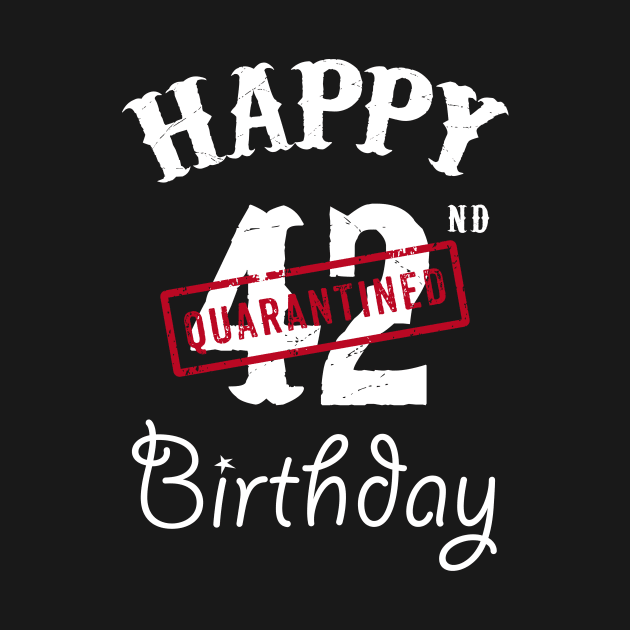 Happy 42nd Quarantined Birthday by kai_art_studios