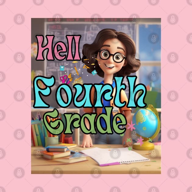 Hello 4th Grade Back To School First Day Fourth Grade Vibes by click2print