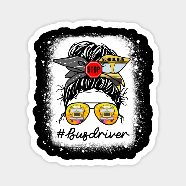 Bus Driver Life Messy Bun Hair Cute Back To School Magnet by antrazdixonlda