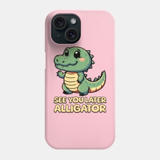 See You Later Alligator! Kawaii Baby Alligator Cartoon Phone Case