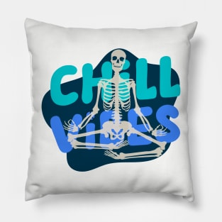 Chill Vibes Pillow