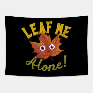 Leaf Me Alone Tapestry