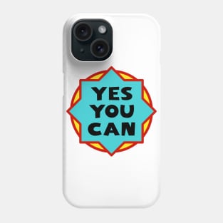 Yes you can Phone Case