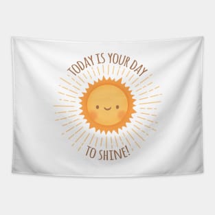 Cute Sun Today Is Your Day To Shine Tapestry