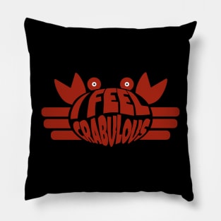 Crab Pun, I Feel Crabulous! Pillow