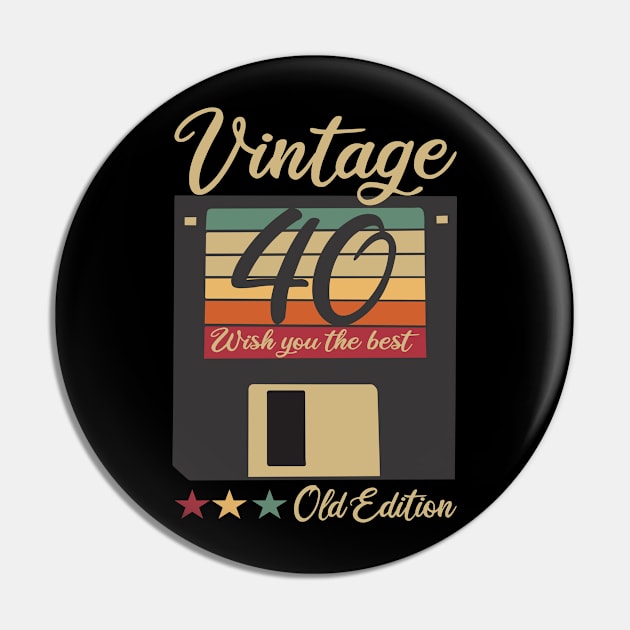 40th 40 Years Old Technology Disk Vintage Birthday Pin by POS