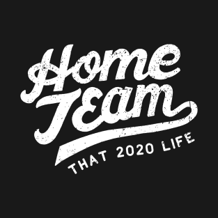 Home Team - Social Distancing T-Shirt
