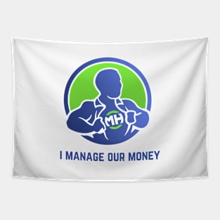 Front: I Manage Our Money Back: Husband of the Year Tapestry