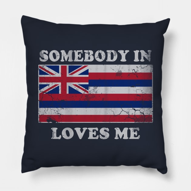 Vintage Somebody In Hawaii Loves Me Hawaiian Flag Pillow by E