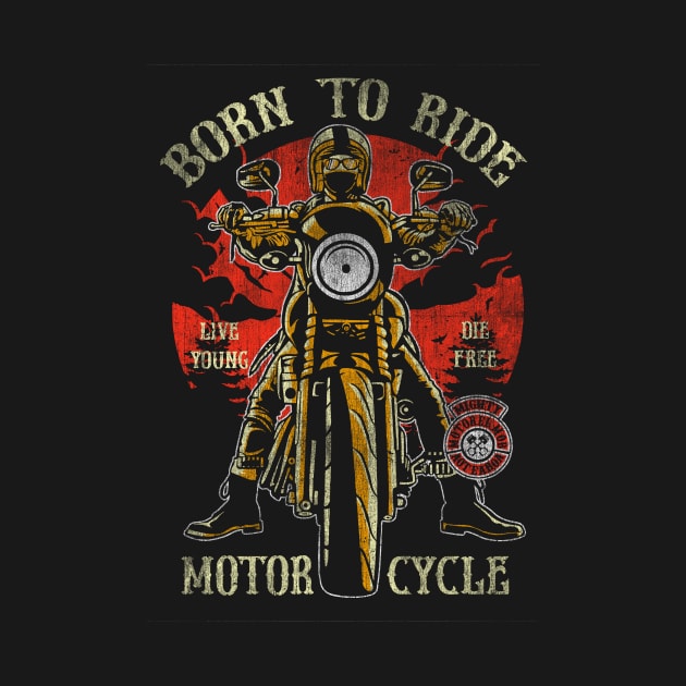 Born To Ride Motorcyles by DesignedByFreaks