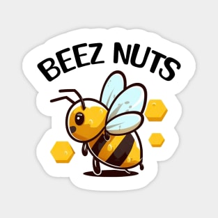 Bee with meme pun Beez Nuts Magnet