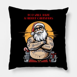 You WILL have a Merry Christmas Pillow