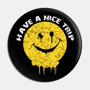 Have A Nice Trip, Halloween Custome Gangster Style Pin