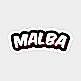 Malba Queens New York Raised Me Magnet