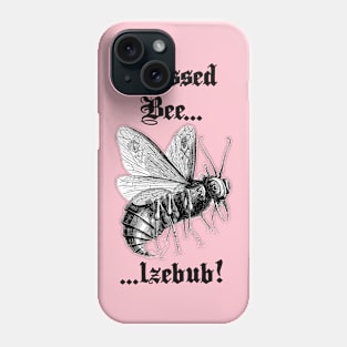 Blessed Bee... lzebub! - black letter version Phone Case