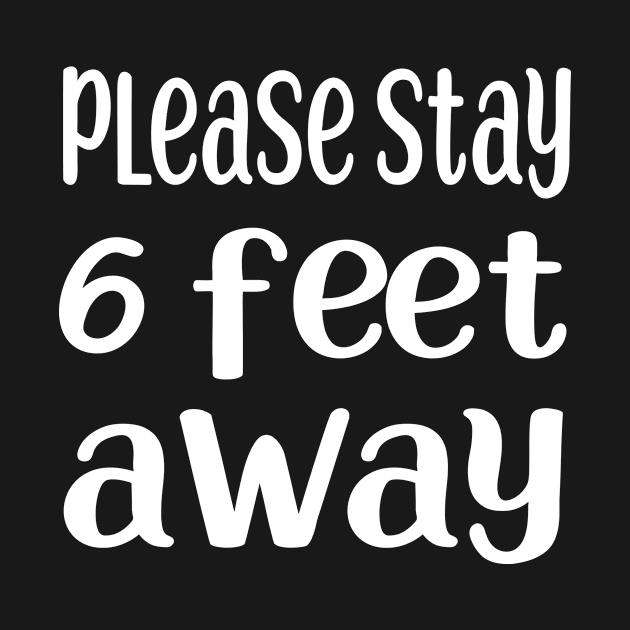 please stay 6 feet away by Gigart